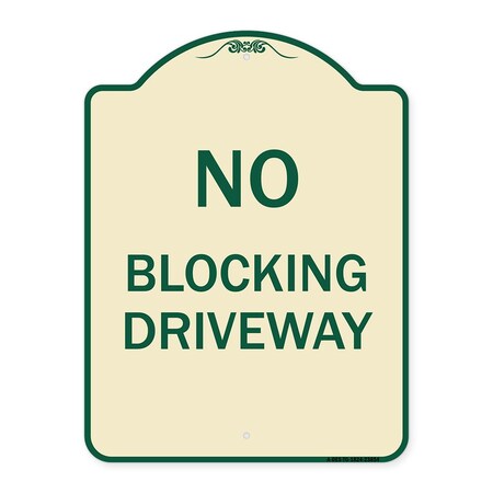 Signmission No Blocking Driveway Heavy-Gauge Aluminum Architectural Sign, 24" x 18", TG-1824-23854 A-DES-TG-1824-23854